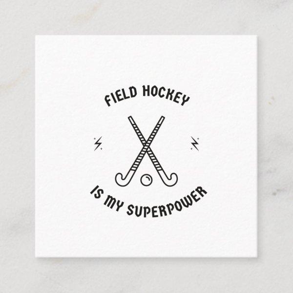 Field hockey is my superpower calling card