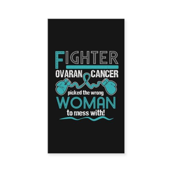 Fighter OVARIAN CANCER picked the wrong woman