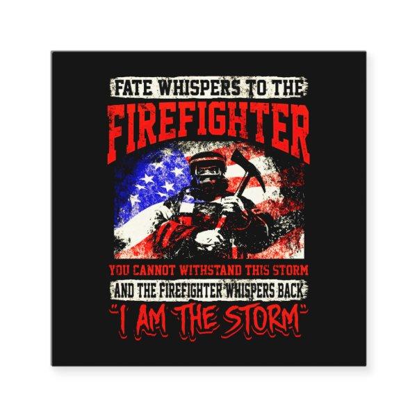 Firefighter Gift | Fate Whispers To Firefighter Square