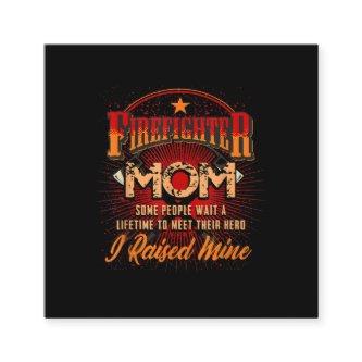 Firefighter Support - Fireman Proud Mom Square