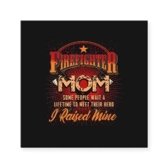 Firefighter Support - Fireman Proud Mom Square