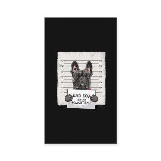 French Bulldog Jail Mug Shot Stubborn Puppy