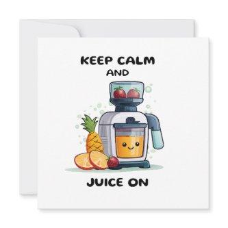 Fruit Juicer Keep Calm And Juice Health
