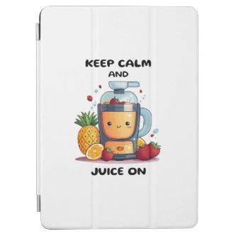 Fruit Juicer Keep Calm And Juice  Health  iPad Air Cover