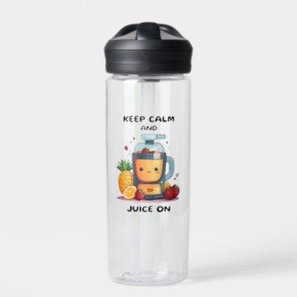 Fruit Juicer Keep Calm And Juice  Health  Water Bottle
