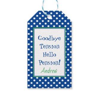 Fun Retirement Hello Pension Quote Blue Gift Tags