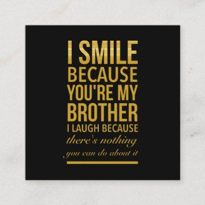Funny birthday gifts for brothers from big sister calling card