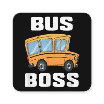 Funny Bus Boss School Bus Driver Square