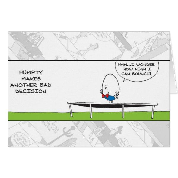 Funny Card - Humpty Dumpty Bad Decisions