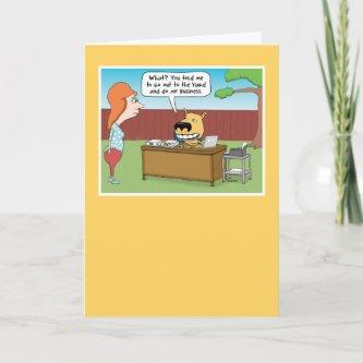 Funny Dog Doing Business in Yard Birthday Card