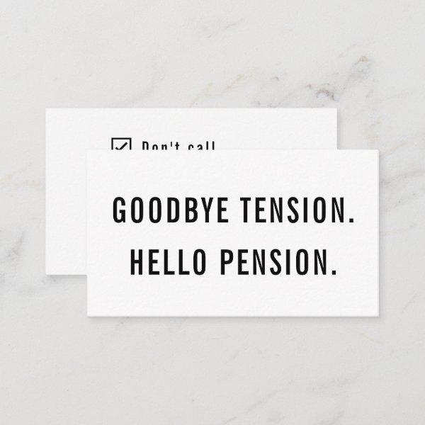 Funny Gag Retirement Goodbye Tension Hello Pension