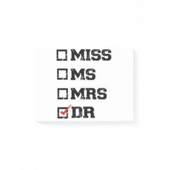 Funny Graduation Phd Doctor, Miss Ms Mrs Dr Gift Post-it Notes