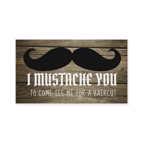 Funny Haircut slogans Mustache