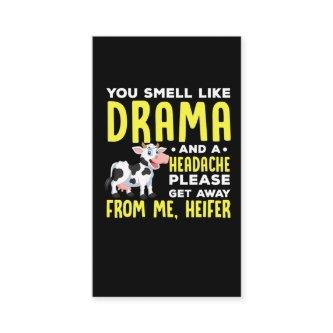 Funny Heifer Humor Sarcastic People Drama