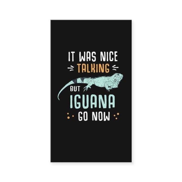 Funny Iguana Owner Pet Humor Lizard Quote