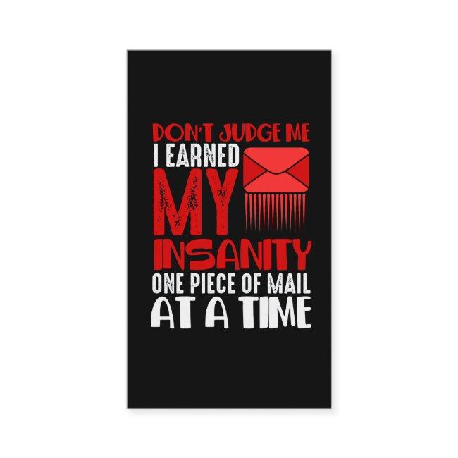 Funny Mailman Humor Insanity Mail Carrier Saying