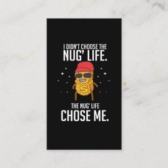 Funny Nug Life Design Chicken Nugget