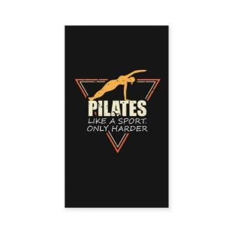 Funny Pilates Like A Sport Only Harder