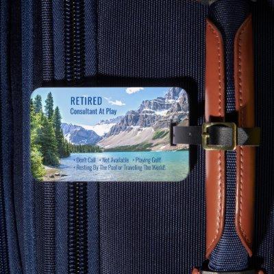 Funny Retired, Lake Mountains, Profession Gag Luggage Tag