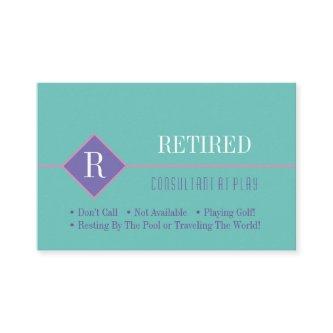 Funny Retired, Teal & Purple, DIY Gag