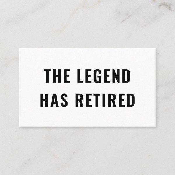 Funny Retirement Gag Humor The Legend Has Retired
