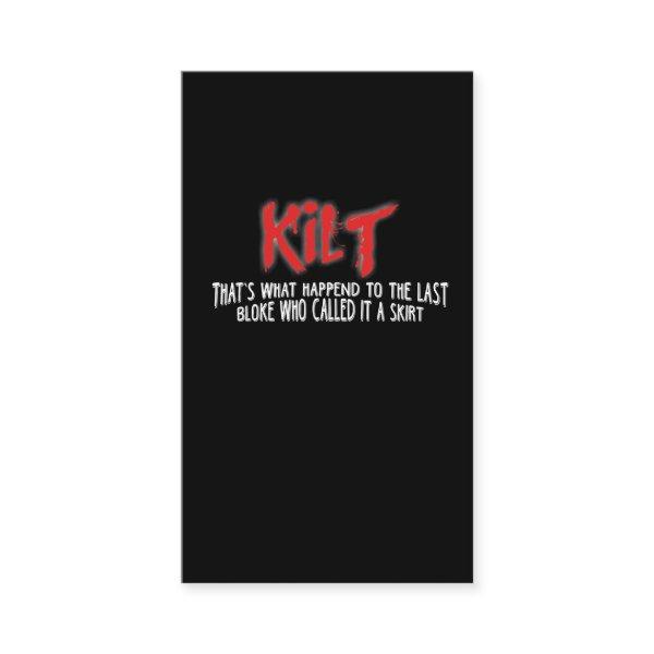 Funny Scottish Kilt T Shirt for Kilt Wearers