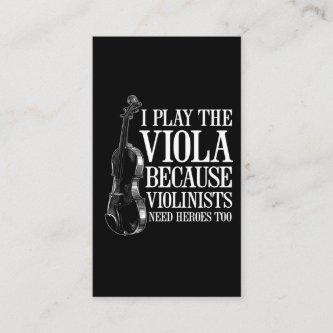 Funny Viola Player Because Violinists Need Heroes