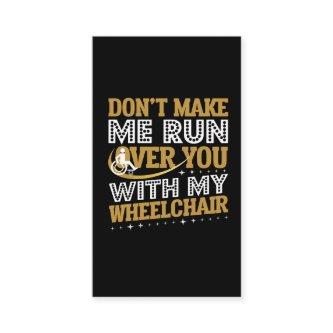 Funny Wheelchair Humor Sarcasm Handicap People