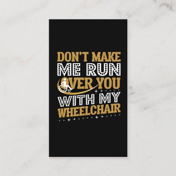 Funny Wheelchair Humor Sarcasm Handicap People