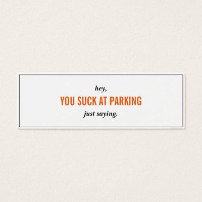 Funny You Suck At Parking Skinny