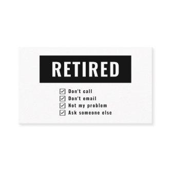 Gag Humor Retired Not My Problem Funny Retirement