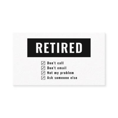 Gag Humor Retired Not My Problem Funny Retirement