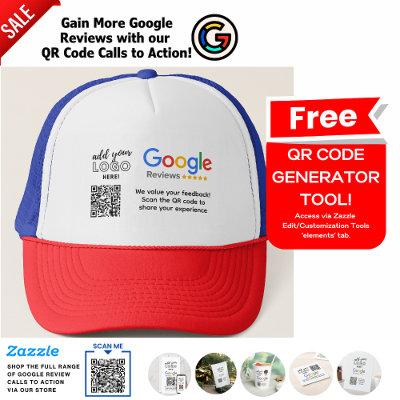 GAIN MORE GOOGLE REVIEWS WITH QR CODE CALLS TO ACT TRUCKER HAT