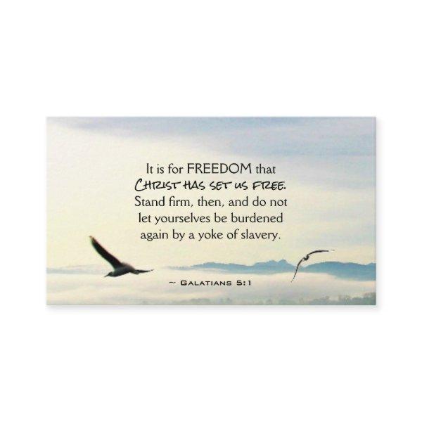 Galatians 5:1 For FREEDOM Christ has set us free