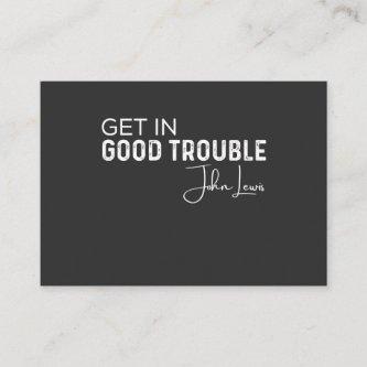 get in good trouble