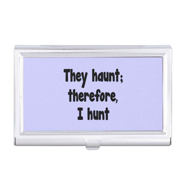 Ghost Hunter's Philosophy - Blue Background  Case