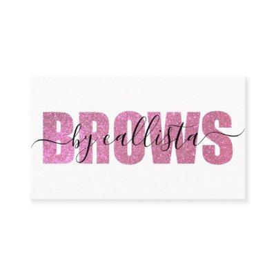 Glamorous Chic Pink Glitter Typography Brow Artist