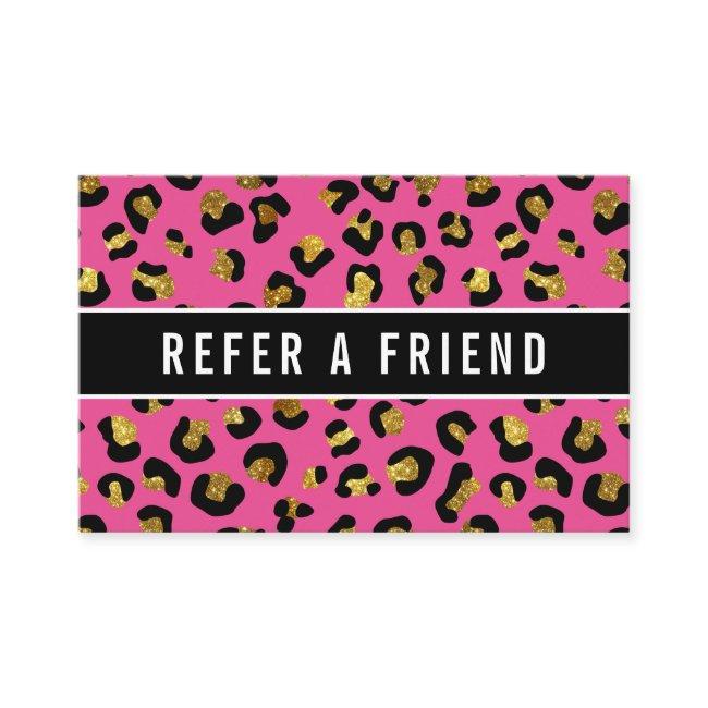 Glitter gold Fuchsia leopard Referral Customer