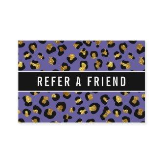 Glitter gold Purple leopard Referral Customer
