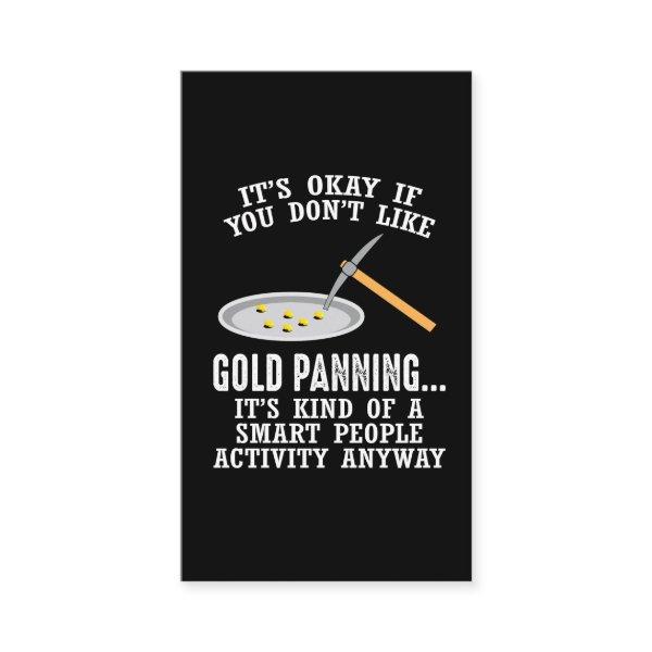 Gold Panning Gift - Mining Funny Miner