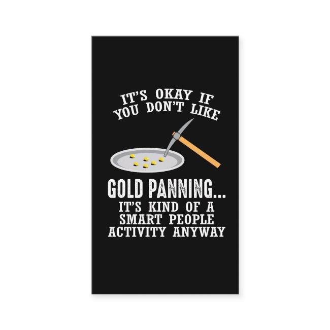 Gold Panning Gift - Mining Funny Miner