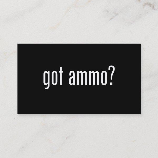 got ammo?