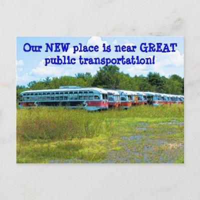 Great Public Transportation - Funny Address Change Announcement Postcard