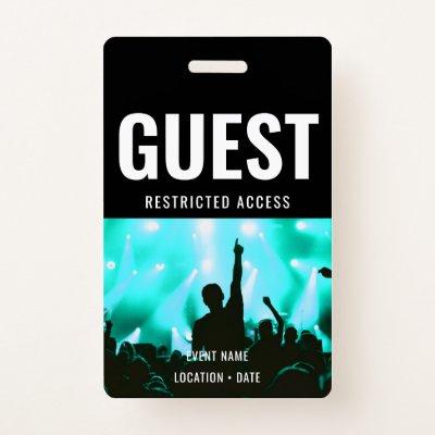 Guest Custom Event or Concert Name  Badge