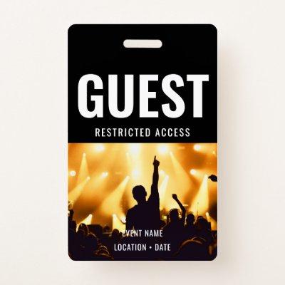 Guest Custom Event or Concert Name  Badge
