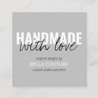 Handmade with Love Oversized Typography Grey Square