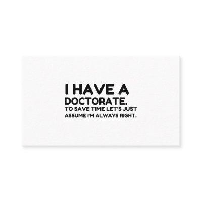 HAVE A DOCTORATE
