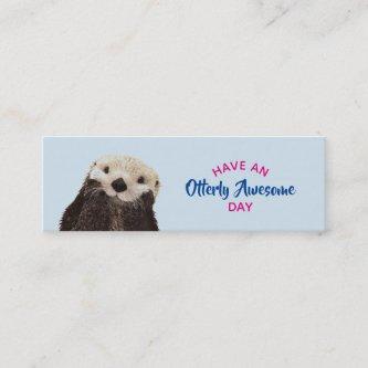 Have an Otterly Awesome Day Cute Otter Photo Mini
