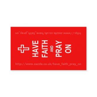 Have Faith and Pray On