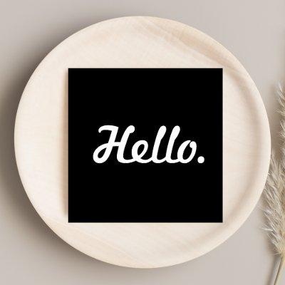 Hello Black & White Casual Typography Script  Square